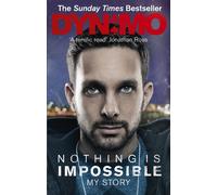 Nothing Is Impossible: My Story