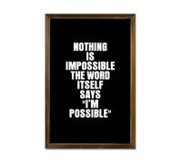 Nothing Is Impossible The Word Itself Says I'm Possible Decorative Wooden Sign With Frame Farmhouse Home Decor for Kitchen Dinning Room Coffee Club Wood Framed Wall Art Plaque Poster 8x12in