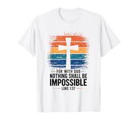 Nothing is Impossible with God Christian T-Shirt