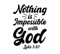 Nothing is Impossible with god Jesus Typography Design Wall Stickers 38x50.8cm Glass Stickers Black
