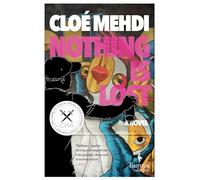 Nothing is Lost: Cloé Mehdi