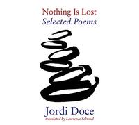 Nothing is Lost: Selected Poems