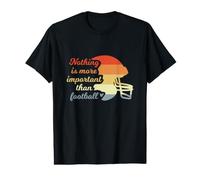 Nothing is More Important Than Football Value Graphic T-Shirt