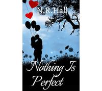 Nothing Is Perfect: Four Friends, Four Stories To Tell. Book 3