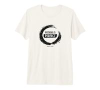Nothing is Perfect Wabi Sabi Zen Enso Circle Design Premium T-Shirt