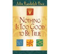 Nothing Is Too Good To Be True