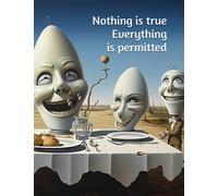 Nothing Is true, Everything Is permitted