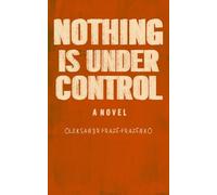 Nothing Is Under Control