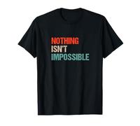 Nothing Isn’t Impossible - Funny Double Negative Wordplay T-Shirt