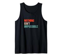 Nothing Isn’t Impossible - Funny Double Negative Wordplay Tank Top