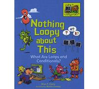 Nothing Loopy about This: What Are Loops and Conditionals? (Coding Is Categorical (Tm))