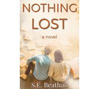 Nothing Lost: A Novel