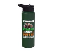 Nothing Makes My Day but a Mug of Coffee and My Tractor Stainless Steel Insulated Water Bottle