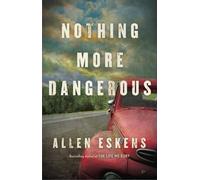 Nothing More Dangerous