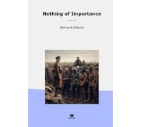 Nothing of Importance (Classic Books)