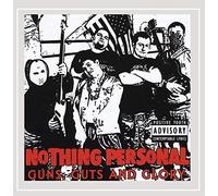 Nothing Personal - Guns, Guts and Glory [Explicit]