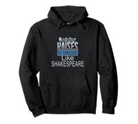 Nothing Raises My Vibrations Like Shakespeare Funny Slogan Pullover Hoodie