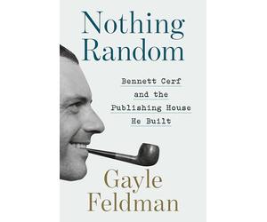 Nothing Random: Bennett Cerf and the Publishing House He Built