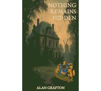 Nothing Remains Hidden