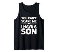 Nothing Scares Me I Have A Son Tank Top