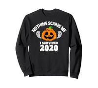 Nothing Scares Me I survived 2020 - Ghost Pumpkin Halloween Sweatshirt