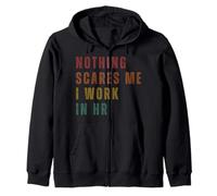 Nothing Scares Me I Work In HR Zip Hoodie