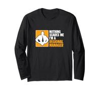 Nothing Scares Me I'm A Regional Manager Funny Management Long Sleeve T-Shirt