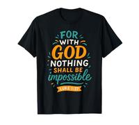 Nothing Shall Be Impossible Luke 1 37 - Vintage Christian T-Shirt