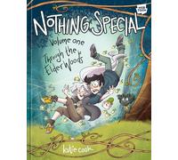 Nothing Special: Volume One - Through the Elder Woods (Graphic Novel) - Random House