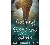 Nothing Stays the Same: A Young Adult Time Travel Romance: Volume 2 (Soul Mates)