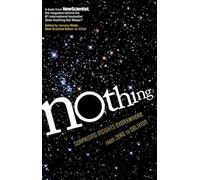 Nothing: Surprising Insights Everywhere from Zero to Oblivion