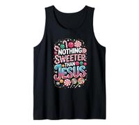 Nothing Sweeter Than Jesus Christian Tank Top