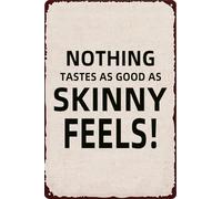 Nothing Tastes As Good As Skinny Feels Retro Look Decoration Crafts Metal Tin Sign Funny Wall Decor For Home Gym Living Room Man Cave Bedroom Bar Decor Gift 6x8 Inch