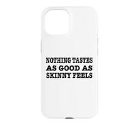 'Nothing Tastes As Good As Skinny Feels!' Running Design Case for iPhone 15
