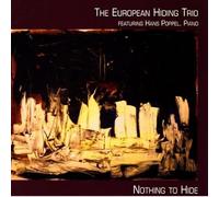 European Hiding Trio - Nothing To Hide