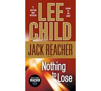 Nothing to Lose: A Jack Reacher Novel: 12