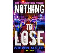 Nothing To Lose (DCI MILLER)