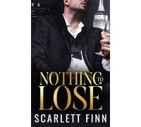 Nothing to Lose: Secret romance with celebrity billionaire.: 2