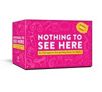 Nothing to See Here: A Storytelling Card Game for Adults