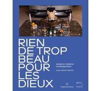 Nothing Too Beautiful for the Gods: Altars and Contemporary Creation