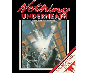 Nothing Underneath / Too Beautiful to Die