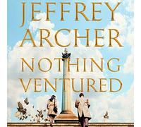 Nothing Ventured: The Sunday Times #1 Bestseller