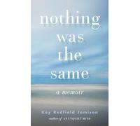 Nothing Was the Same: A Memoir