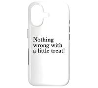 Nothing Wrong With A Little Treat Funny Dessert Food Humor Case for iPhone 17