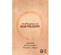 Nothingness in Asian Philosophy