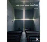 Nothingness – Tadao Ando's Christian Sacred Space