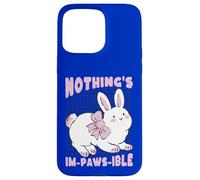 Nothing's Im-Paws-Ible Cute Bunny Rabbit Pun Case for iPhone 15 Pro Max