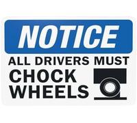 Notice All Drivers Must Chock Wheels Sings Warning,Truck Security Metal Aluminum Tin Signs For Home Busines Outdoor Indoor Road Garage Street Wall Caution Decor 8x12 Inch