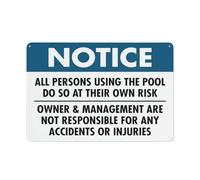 Notice All Persons Using The Pool At Their Own Risk Sign Safe Sign, Signs Outdoor, 12 X 8 In, Sign For Home, Business, Driveway Alert