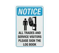 Notice All Trades And Service Visitors Please Sign The Log Book 12 X 8 Inches Aluminum Sign - Uv Protected, Waterproof, Weatherproof And Fade Resistant - 4Pre-Drilled Holes